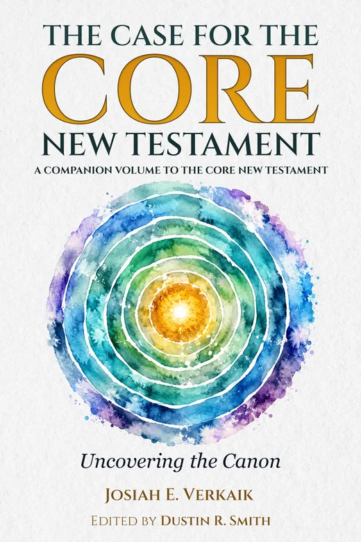 The Case for the Core New Testament cover